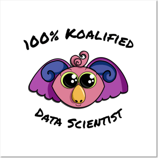 100% Koalified Data Scientist | Koala Dawn White Posters and Art